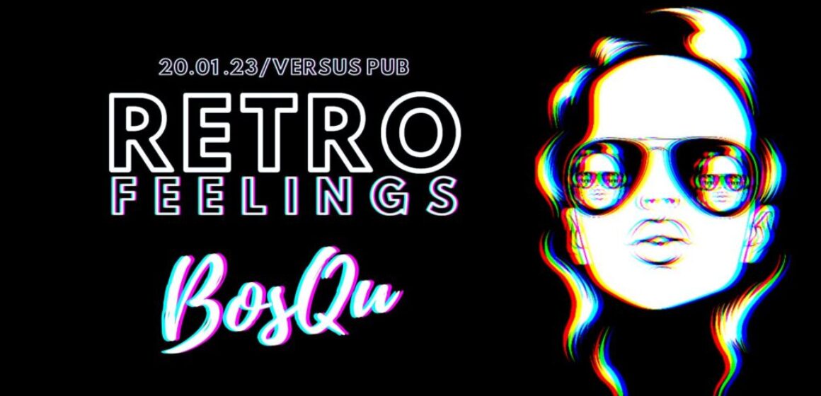 retro-feelings-dj-bosqu-versus-pub retro-feelings-dj-bosqu-versus-pub