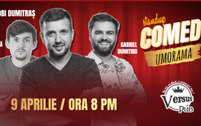 Standup Comedy UMORAMA @ Versus Pub cu Bobi Dumitaș, Petrică Iștoc și Gabriel Dumitriu