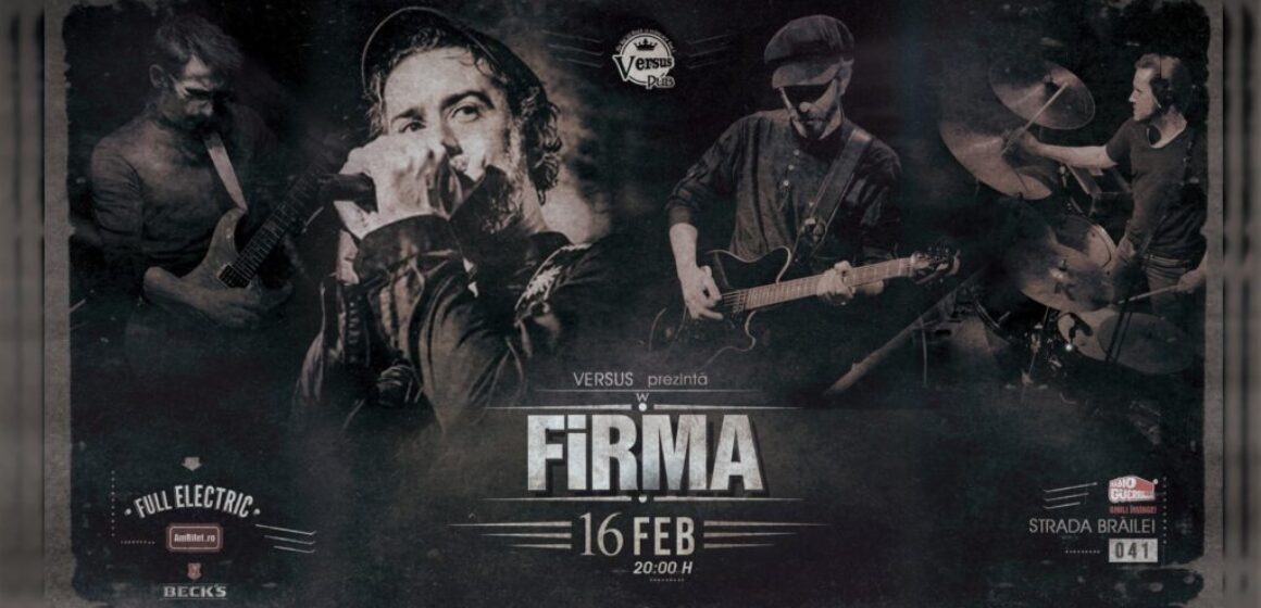 concert Firma în Galați la Versus Pub concert Firma în Galați la Versus Pub